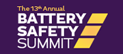 The 13th Annual Battery Safety Summit