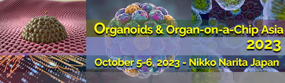 Organoids and Organ-on-a-Chip Asia 2023